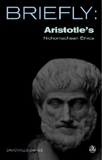 Cover Briefly: Aristotle's Nichomachean Ethics