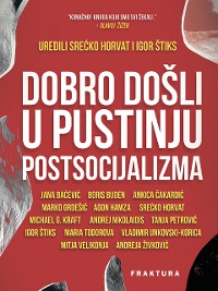 Cover Dobro došli u pustinju postsocijalizma