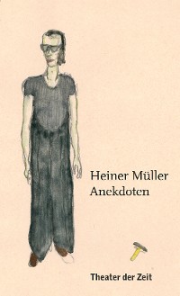 Cover Heiner Müller – Anekdoten