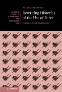 Cover Rewriting Histories of the Use of Force