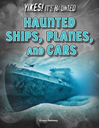 Cover Haunted Ships, Planes, and Cars