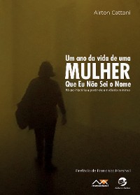 Cover Um ano da vida de uma mulher que eu não sei o nome