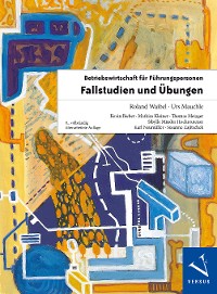 Cover Betriebswirtschaft für Führungspersonen: Fallstudien und Übungen