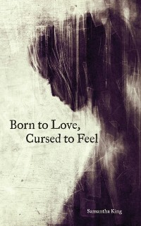 Cover Born to Love, Cursed to Feel