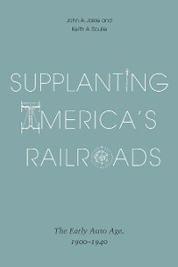 Cover Supplanting America's Railroads