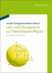 Cover Lern- und Übungsbuch zur Theoretischen Physik 1.