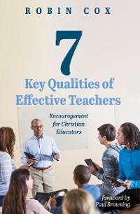 Cover 7 Key Qualities of Effective Teachers