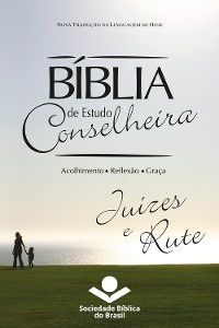 Cover Bíblia de Estudo Conselheira – Juízes e Rute