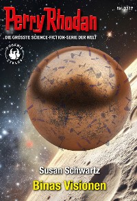 Cover Perry Rhodan 3317: Binas Visionen