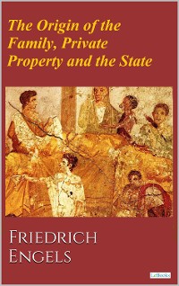 Cover The Origin of the Family, Private Property and the State