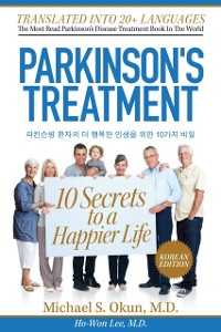 Cover Parkinson's Treatment Korean Edition: 10 Secrets to a Happier Life  ??????? ?? ????????? ????????? ????? 10???? ?????