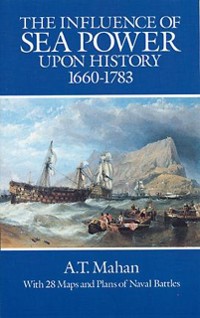 Cover Influence of Sea Power Upon History, 1660-1783