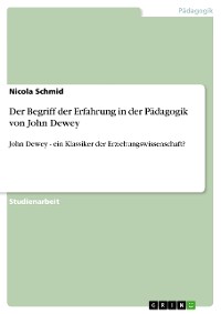 Cover Der Begriff der Erfahrung in der Pädagogik von John Dewey