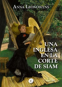 Cover UNA INGLESA EN LA CORTE DE SIAM