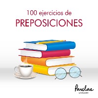 Cover 100 ejercicios de preposiciones