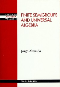 Cover FINITE SEMIGRPS & UNIVERSAL ALGEBRA (V3)