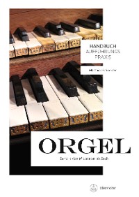 Cover Handbuch Aufführungspraxis Orgel, Band 1