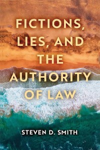 Cover Fictions, Lies, and the Authority of Law