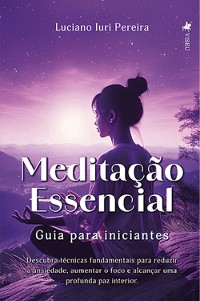 Cover Meditação Essencial: Guia para iniciantes