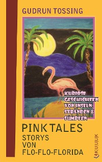 Cover Pink Tales – Storys von Flo-Flo-Florida