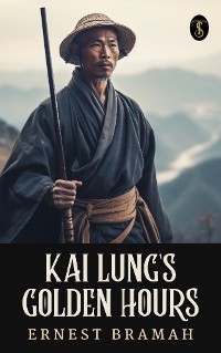 Cover Kai Lung's Golden Hours