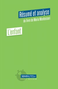 Cover L’enfant (Résumé et analyse du livre de Maria Montessori)