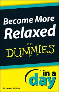Cover Become More Relaxed In A Day For Dummies