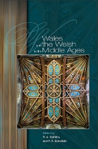 Cover Wales and the Welsh in the Middle Ages