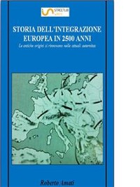 Cover Storia dell'integrazione europea in 2500 anni