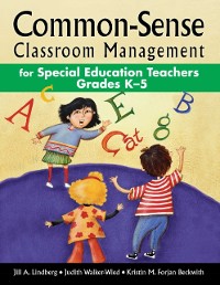 Cover Common-Sense Classroom Management for Special Education Teachers Grades K-5