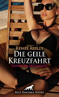 Cover Die geile Kreuzfahrt | Erotische Geschichte