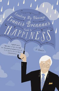 Cover Counting My Blessings – Francis Brennan's Guide to Happiness