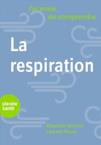 Cover J''ai envie de comprendre… La respiration