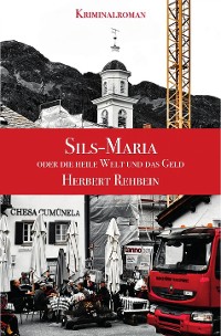 Cover Sils-Maria oder die heile Welt und das Geld