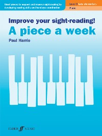 Cover Improve your sight-reading! A piece a week Piano Level 3