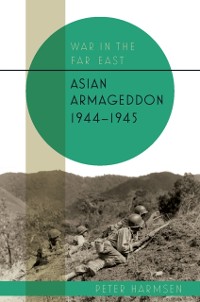 Cover Asian Armageddon, 1944-45