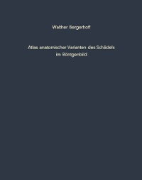 Cover Atlas anatomischer Varianten des Schädels im Röntgenbild