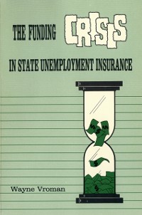 Cover Funding Crisis in State Unemployment Insurance