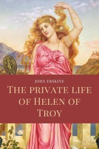 Cover private life of Helen of Troy