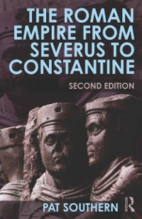 Cover Roman Empire from Severus to Constantine