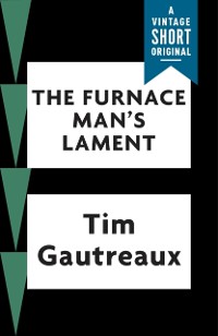 Cover Furnace Man's Lament