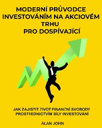 Cover Moderní průvodce investováním na akciovém trhu pro dospívající