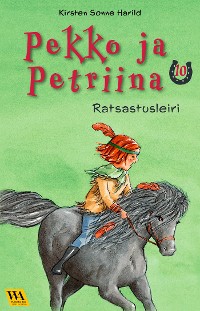 Cover Pekko ja Petriina 10: Ratsastusleiri