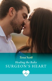 Cover Healing The Baby Surgeon's Heart