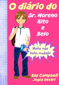 Cover O diário do Sr. Moreno, Alto e Belo