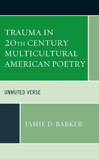 Cover Trauma in 20th Century Multicultural American Poetry
