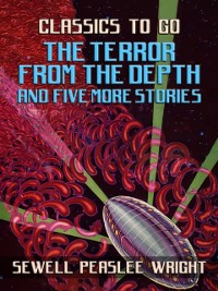 Cover Terror From The Depth and Five More Stories