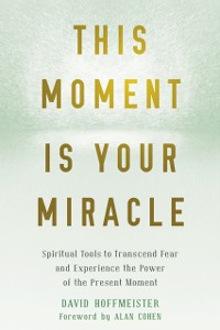 Cover This Moment Is Your Miracle