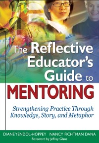 Cover Reflective Educator's Guide to Mentoring