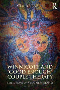 Cover Winnicott and ''Good Enough'' Couple Therapy